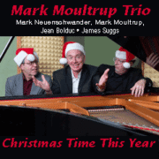 The Mark Moultrup Trio: a Holiday Show!